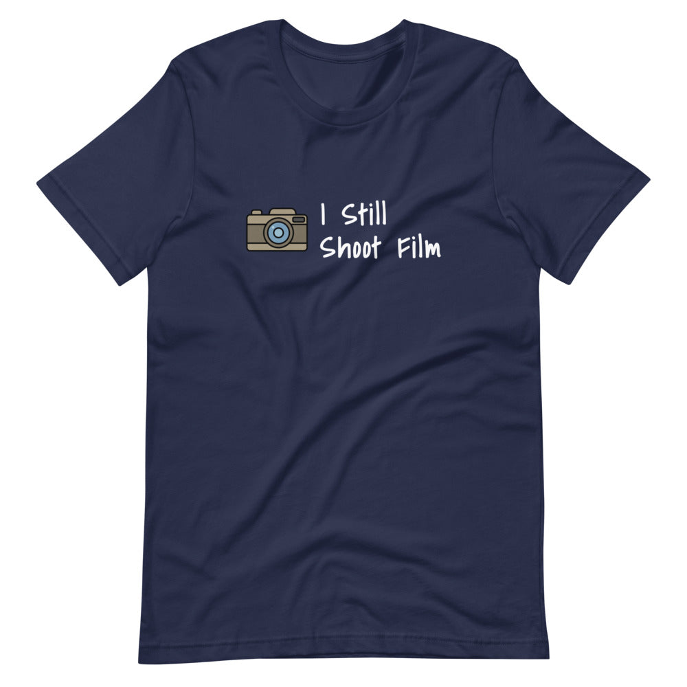 I Still Shoot Film Unisex T-Shirt